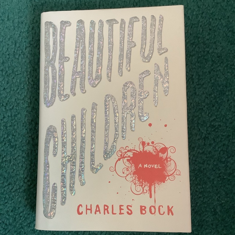First Edition Hardcover “Beautiful Children” Charles Bock